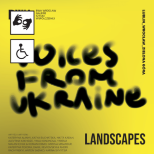 Voices from Ukraine. Landscapes – oprowadzanie po wystawie z Polskim Językiem Migowym. 15 października.